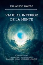 Viaje al Interior de la Mente: Un Juego Dual en una Novela Polic?aca m?s all? de las Verdades Ocultas