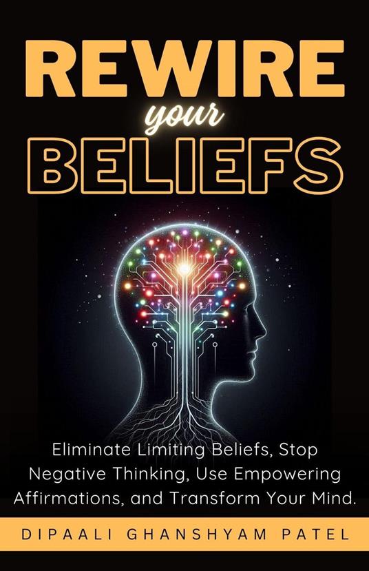 Rewire Your Beliefs