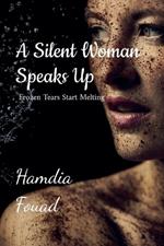 A silent Woman Speaks Up