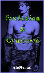 Evolution & Cynicism