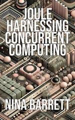 Joule: Harnessing Concurrent Computing