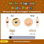 My First Swedish Body Parts Picture Book with English Translations