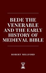 Bede the Venerable and the Early History of Medieval Bible