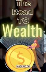 The Road to Wealth