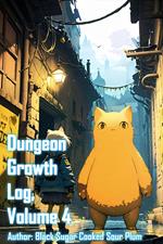 Dungeon Growth Log, Volume 4