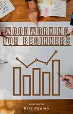 Woodworking For Beginners