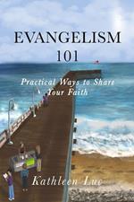 Evangelism 101: Practical Ways to Share Your Faith