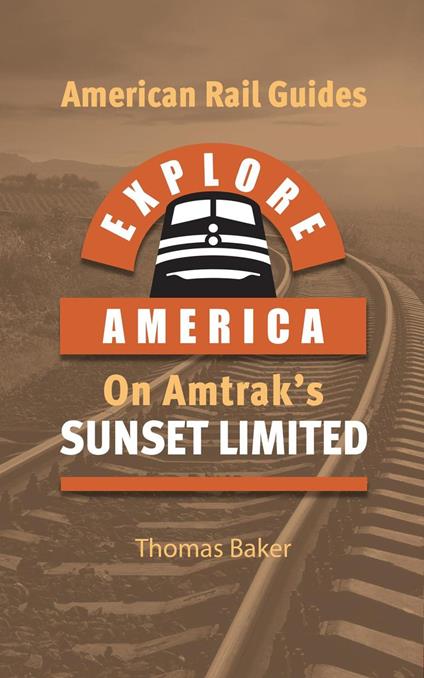 Explore America on Amtrak's Sunset Limited