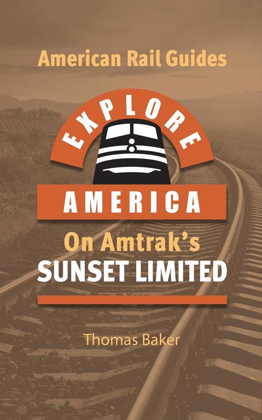 Explore America on Amtrak's Sunset Limited