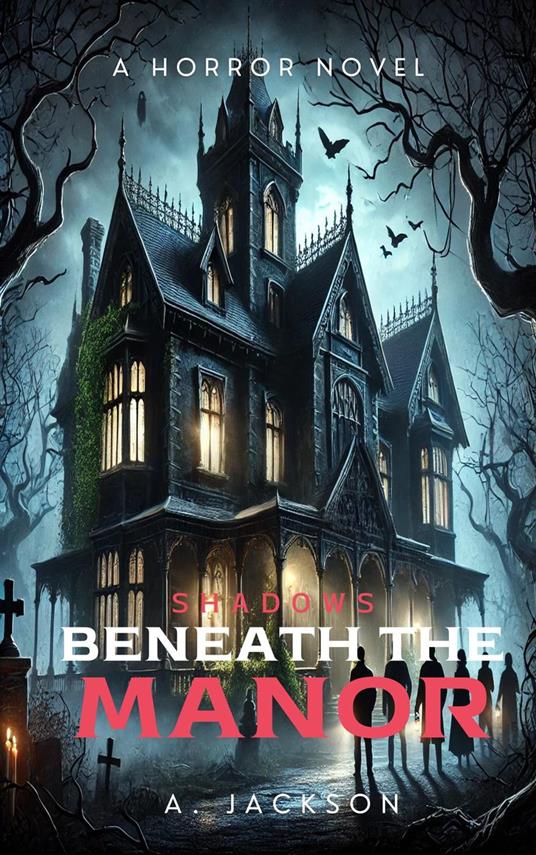 Shadows Beneath The Manor