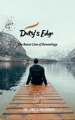 Duty's Edge - The Razor Line of Deontology