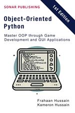 Object-Oriented Python: Master OOP through Game Development and GUI Applications