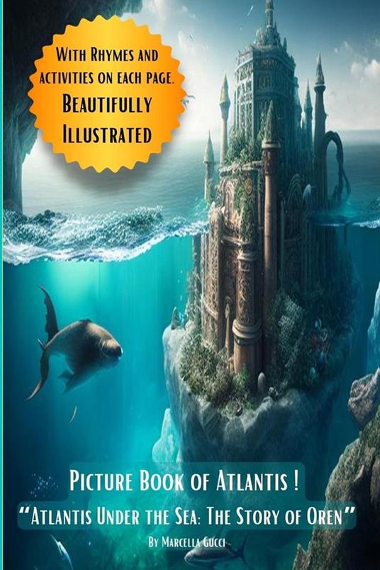 Picture Book of Atlantis - "Atlantis Under the Sea: The Story of Oren" - Marcella Gucci - ebook