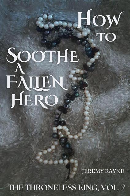 How to Soothe a Fallen Hero