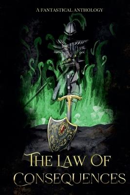 The Law of Consequences - Sc Gowland,Gm White,Kate Baker - cover