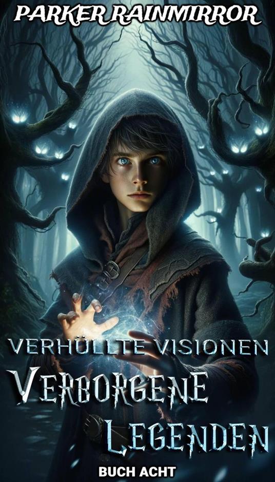 Verborgene Legenden : Buch 8 von 16