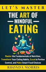 Let's Master The Art of Mindful Eating