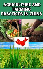 Agriculture and Farming Practices in China