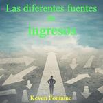 Las diferentes fuentes de ingresos