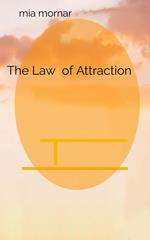 The Law of Attraction