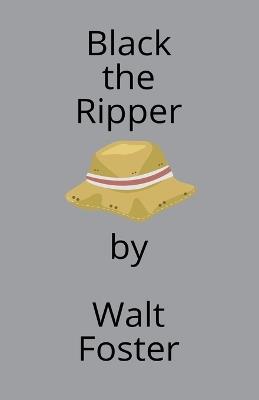 Black the Ripper - Walter Foster - cover