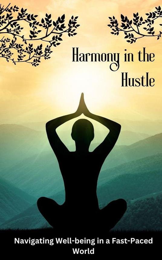 Harmony in the Hustle