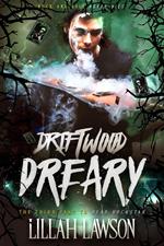 Driftwood Dreary