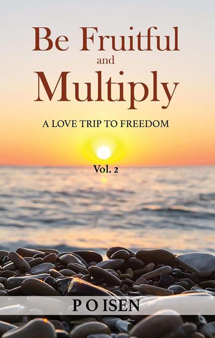 Be Fruitful and Multiply - P O Isen - ebook