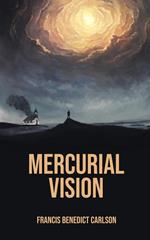 Mercurial Vision