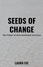 Seeds of Change: The Power of Environmental Activism