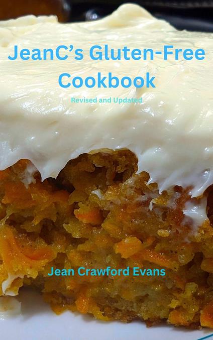JeanC's Kitchen Gluten-Free Cookbook (Revised and Updated)