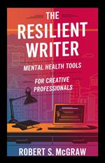 The Resilient Writer: Mental health tools for creative professionals