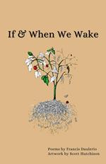 If & When We Wake