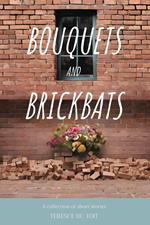 Bouquets and Brickbats