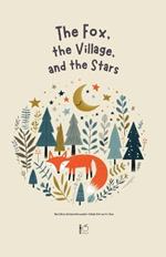 The Fox, The Village, And The Stars And Other Bilingual Norwegian-English Stories for Kids