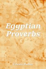 Egyptian Proverbs