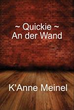 Quickie ~ An der Wand
