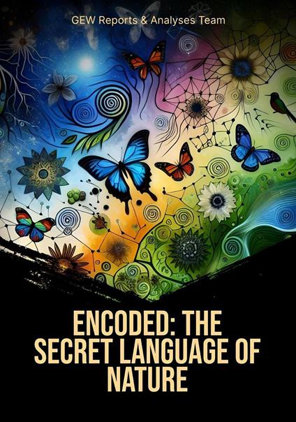 Encoded: The Secret Language Of Nature