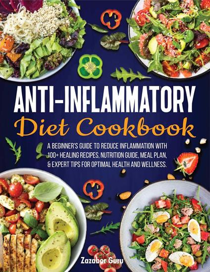 Anti-Inflammatory Diet Cookbook