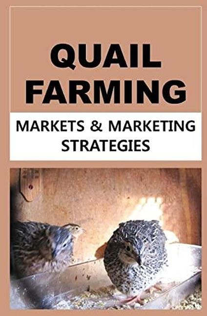 Quail Farming: Markets and Marketing Strategies