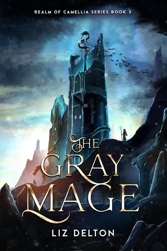 The Gray Mage - Liz Delton - ebook