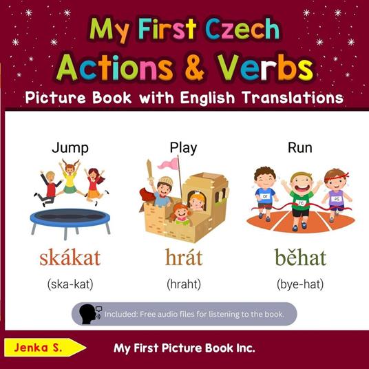 My First Czech Action & Verbs Picture Book with English Translations