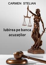 Iubirea pe banca acuza?ilor