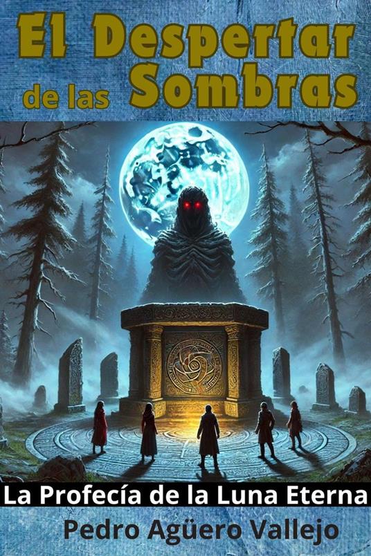 El Despertar de las Sombras - Pedro Agüero Vallejo - ebook