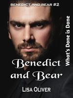 Benedict and Bear - What's done is done