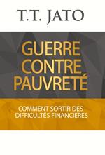 Guerre Contre Pauvreté: Comment sortir des difficultés financières