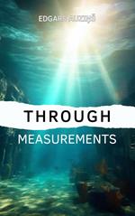 Through measurements