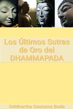 Los Últimos Sutras de Oro del Dhammapada