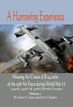 A Harrowing Experience: Missing Air Crews of B-24 units of the 15th Air Force during World War II