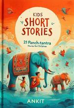 Kids Short Stories : 21 Panchtantra Stories for Children